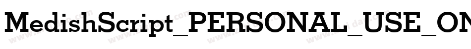 MedishScript_PERSONAL_USE_ONLY字体转换 MedishScript_PERSONAL_USE_ONLY字体转换