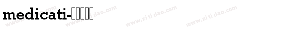medicati字体转换