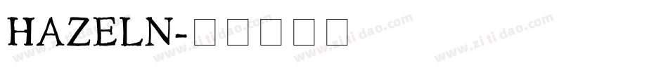HAZELN字体转换
