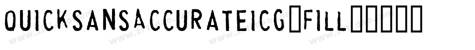 QuicksansAccurateICG-Fill字体转换