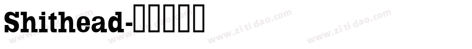 Shithead字体转换