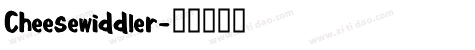 Cheesewiddler字体转换