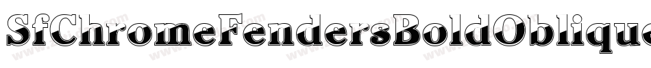 SfChromeFendersBoldOblique-6aqv字体转换 SfChromeFendersBoldOblique-6aqv字体转换