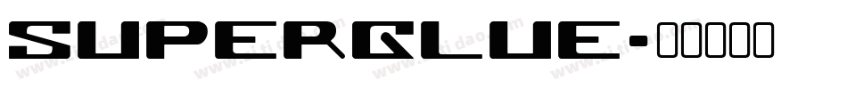 Superglue字体转换