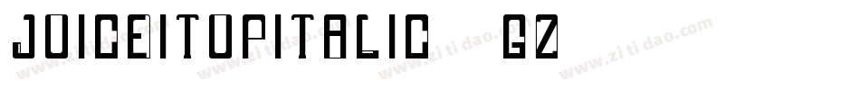 JuiceItUpItalic-9gZ0字体转换