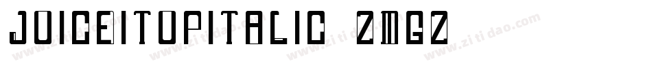 JuiceItUpItalic-ZMGz字体转换