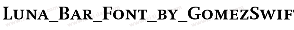 Luna_Bar_Font_by_GomezSwift字体转换