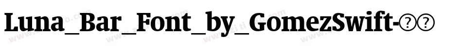 Luna_Bar_Font_by_GomezSwift字体转换