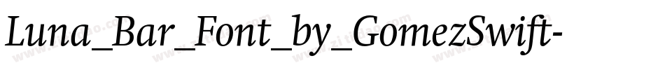Luna_Bar_Font_by_GomezSwift字体转换