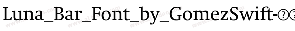 Luna_Bar_Font_by_GomezSwift字体转换