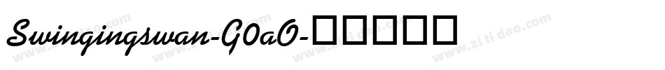 Swingingswan-G0aO字体转换