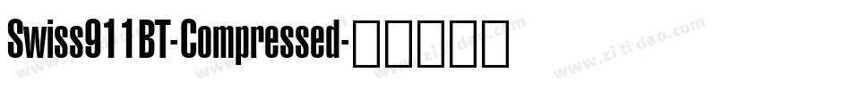 Swiss911BT-Compressed字体转换