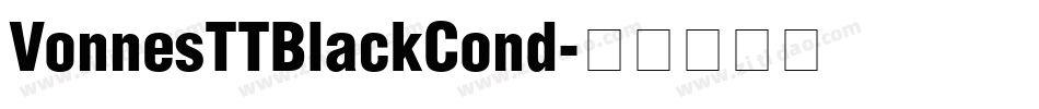 VonnesTTBlackCond字体转换