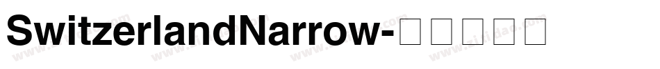 SwitzerlandNarrow字体转换