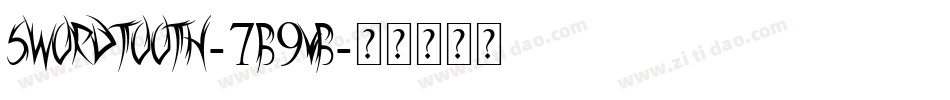 Swordtooth-7B9VB字体转换