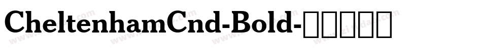 CheltenhamCnd-Bold字体转换