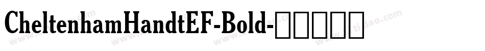 CheltenhamHandtEF-Bold字体转换