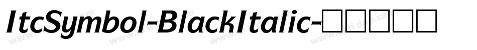 ItcSymbol-BlackItalic字体转换