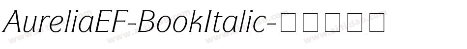 AureliaEF-BookItalic字体转换