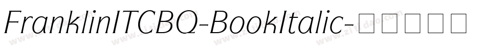 FranklinITCBQ-BookItalic字体转换