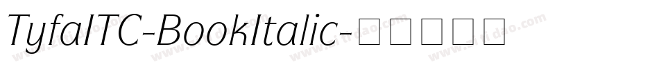 TyfaITC-BookItalic字体转换