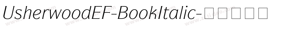 UsherwoodEF-BookItalic字体转换