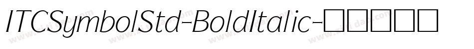 ITCSymbolStd-BoldItalic字体转换