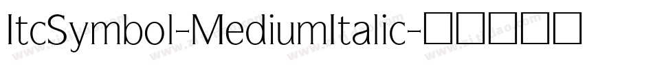 ItcSymbol-MediumItalic字体转换