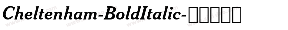 Cheltenham-BoldItalic字体转换