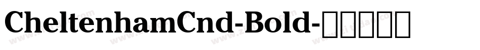 CheltenhamCnd-Bold字体转换