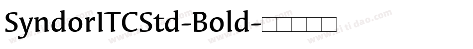 SyndorITCStd-Bold字体转换