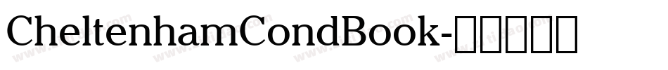 CheltenhamCondBook字体转换