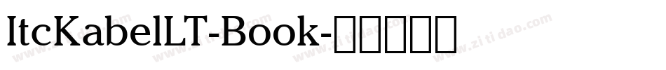 ItcKabelLT-Book字体转换