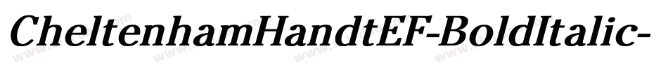 CheltenhamHandtEF-BoldItalic字体转换