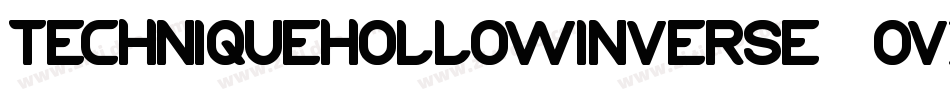 TechniqueHollowInverse-2Ovxd字体转换