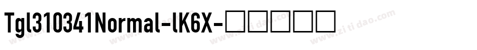 Tgl310341Normal-lK6X字体转换