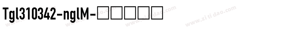 Tgl310342-nglM字体转换