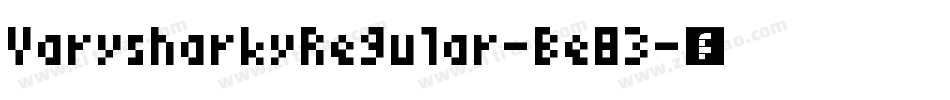 VarysharkyRegular-Be83字体转换