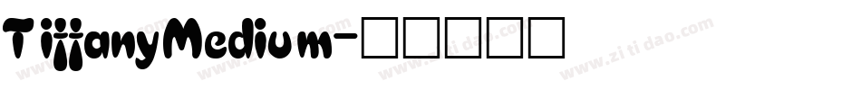 TiffanyMedium字体转换
