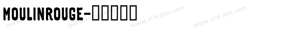 Moulinrouge字体转换