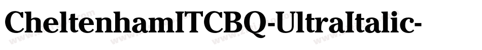 CheltenhamITCBQ-UltraItalic字体转换
