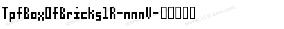 TpfBoxOfBricks1R-nnnV字体转换