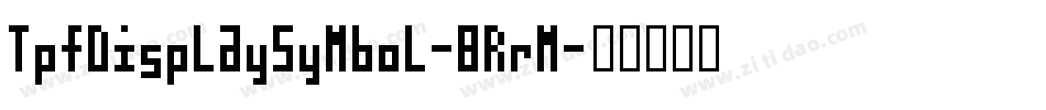TpfDisplaySymbol-8RrM字体转换