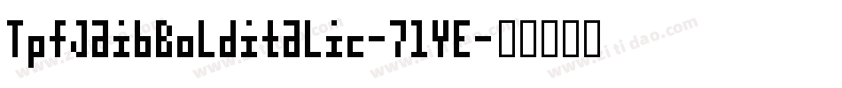 TpfJaibBolditalic-71YE字体转换