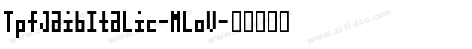TpfJaibItalic-mloV字体转换