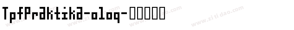 TpfPraktika-o1oq字体转换