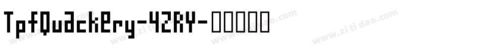 TpfQuackery-4ZRY字体转换