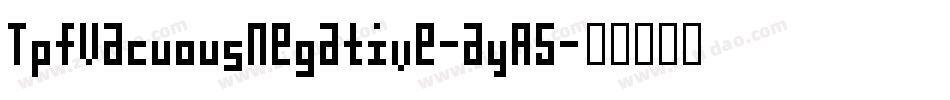 TpfVacuousNegative-ayA5字体转换
