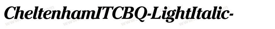 CheltenhamITCBQ-LightItalic字体转换