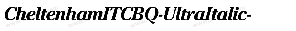 CheltenhamITCBQ-UltraItalic字体转换